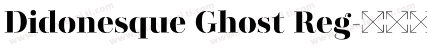 Didonesque Ghost Reg字体转换